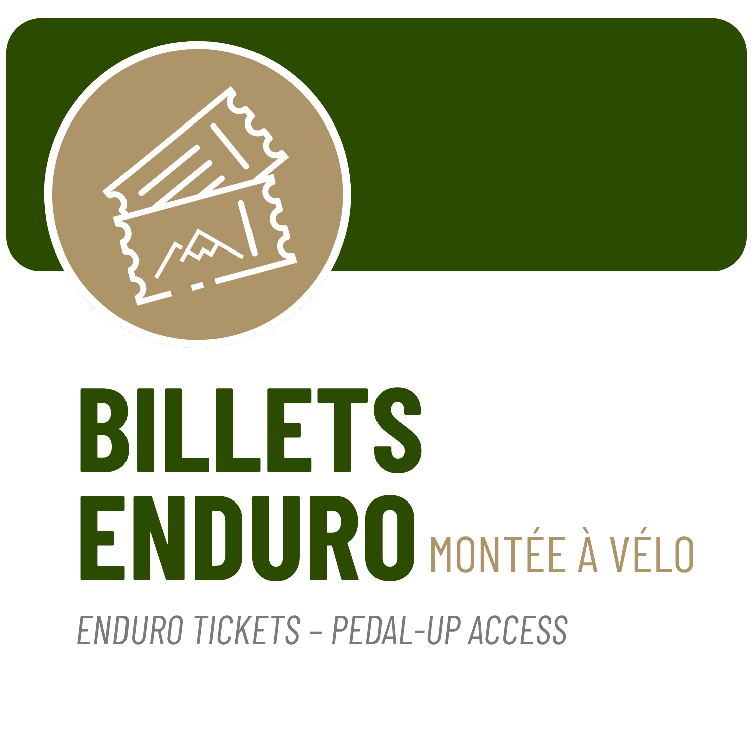 Billets Enduro – Montée à vélo