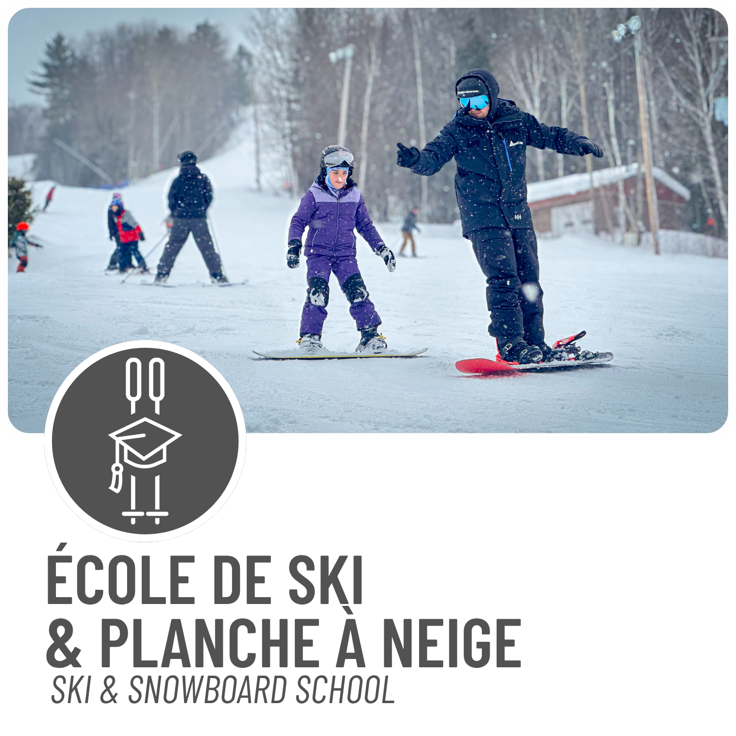 Ski & snowboard school